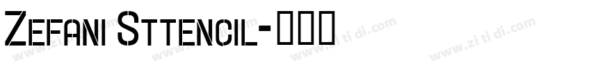 Zefani Sttencil字体转换